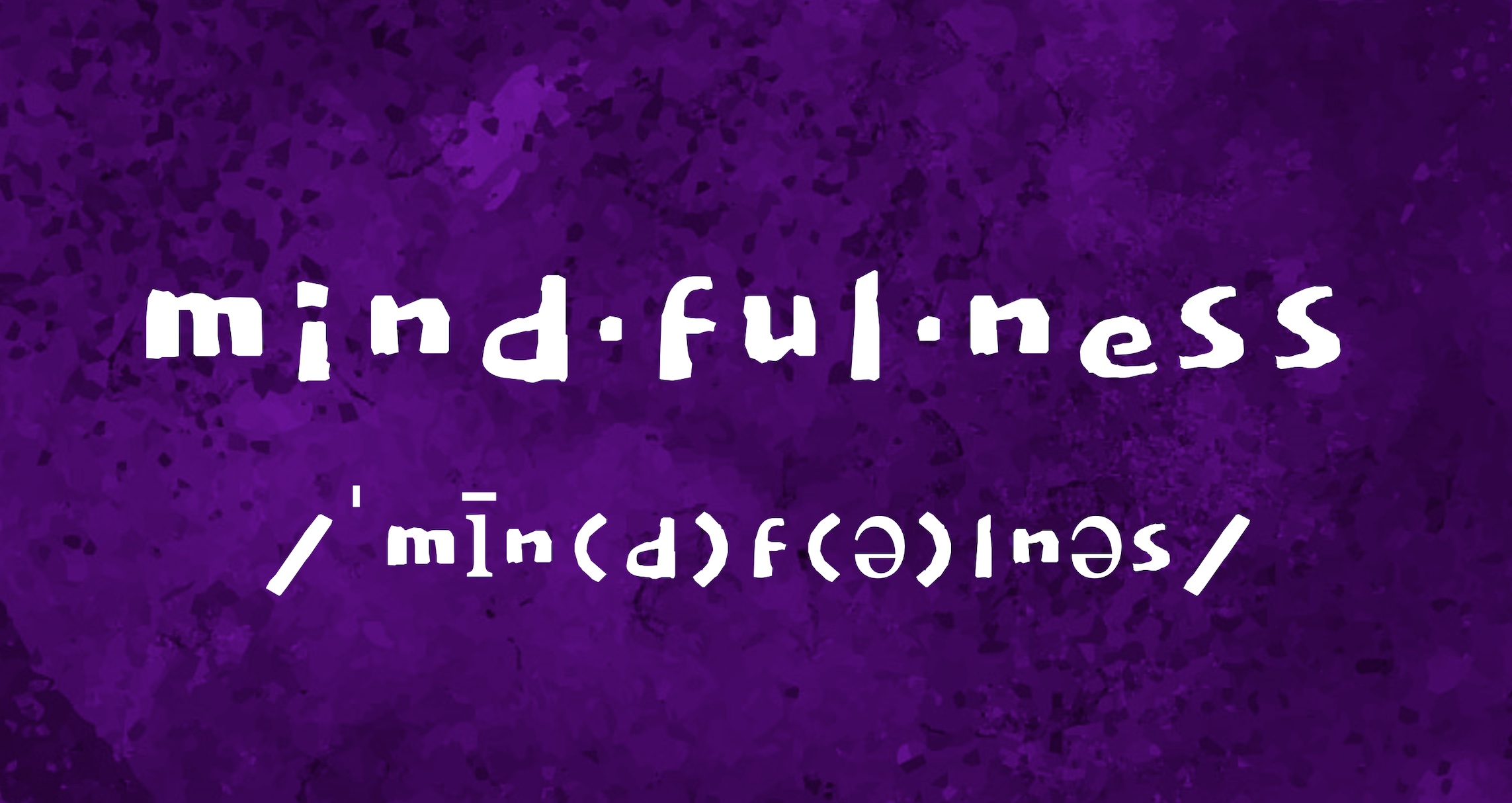 P1 C2 E1 MINDFULNESS P1 C2 E1 MINDFULNESS